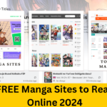 Top 10 FREE Manga Sites to Read Manga Online 2024